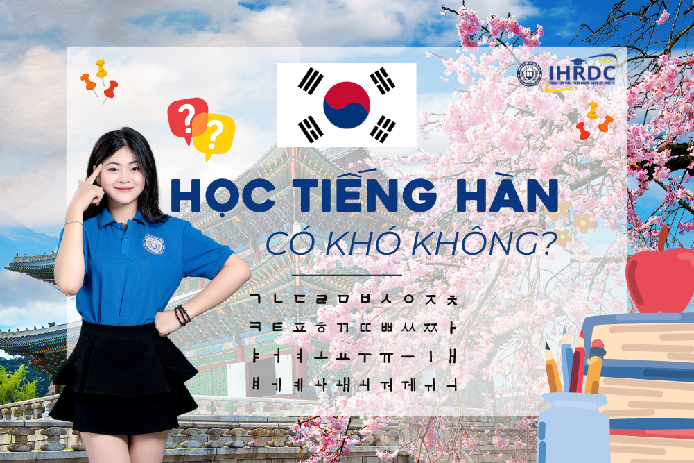 Hoc-tieng-Han-co-kho-khong_-Trung-tam-day-tieng-Han-uy-tin-tai-Ha-Noi