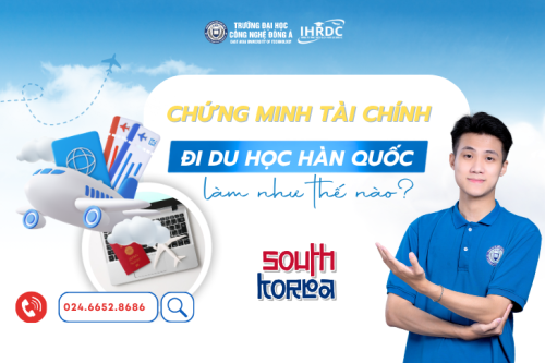 Chứng minh tài chính đi du học Hàn Quốc